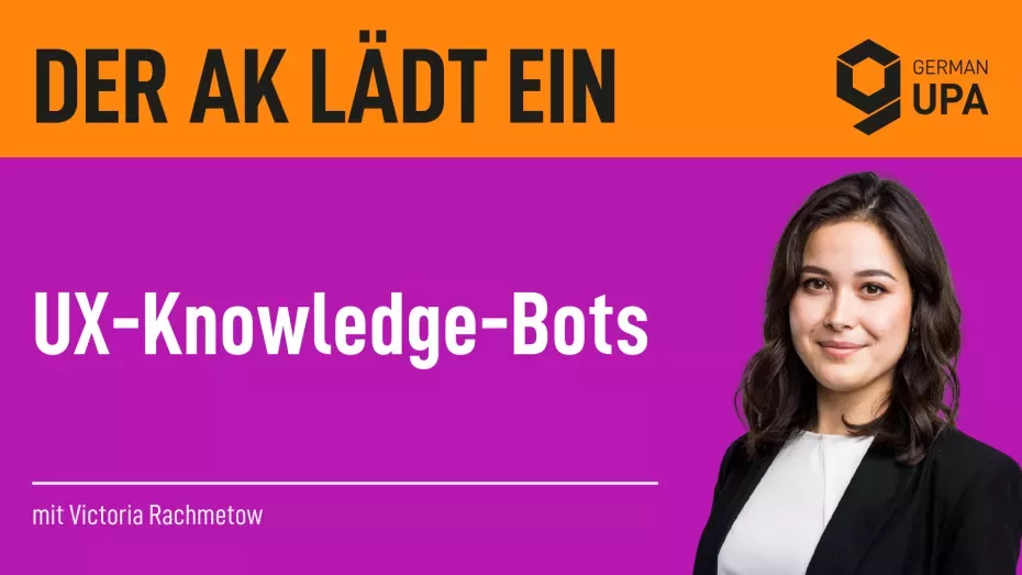 Thumnail &quot;Der AK Lädt ein&quot; Bild Viktoria Text &quot;UX Knowledge Bots&quot;